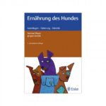 Ernährung des Hundes 8. Aufl.