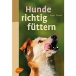 Hunde richtig füttern